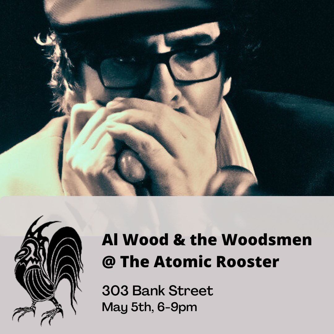 Al Wood & the Woodsmen @RoosterAtomic  Sunday May 5th 6-9 pm