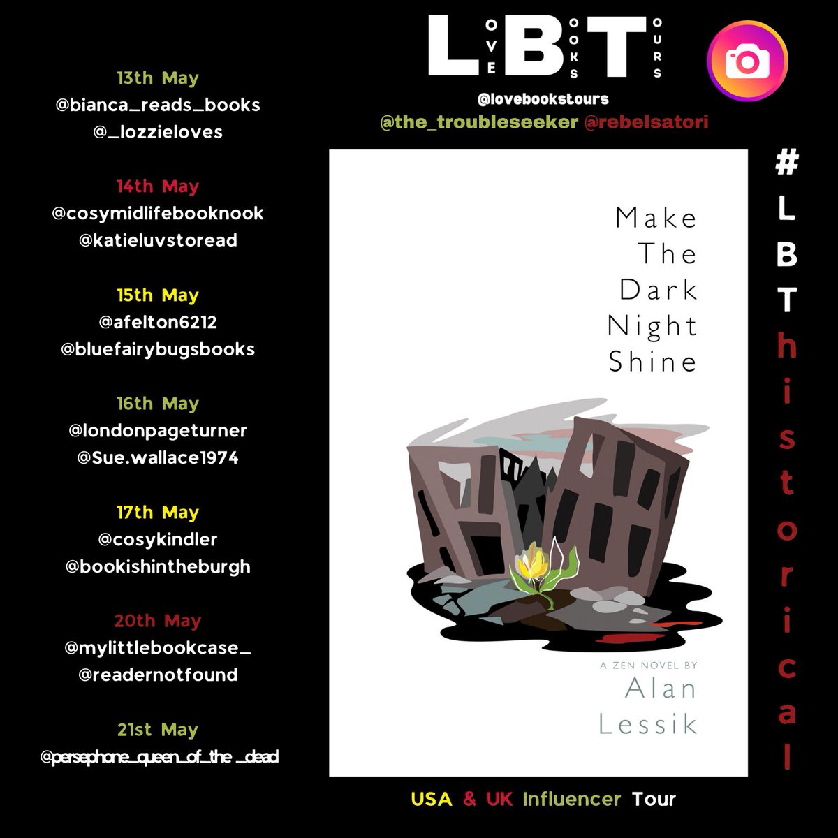 This MAY follow the #virtualbooktour for Make the Dark Night Shine by Alan Lessik 13th - 21st May Genre: Historical Fiction Pages: 322 Follow the tour over on our Instagram and TikTok. instagram.com/lovebookstours