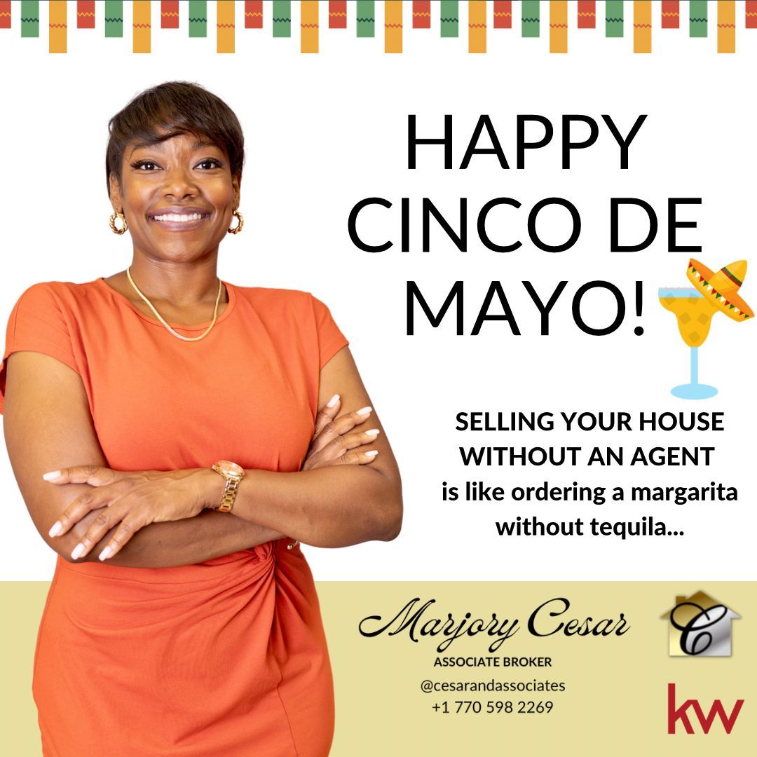 Buying or selling a home can be a stressful process, worry no more, Call 👇
Marjory Cesar | Associate Realtor
📲 770 598 2269
#sunday #blessedsunday #happycincodemayo #cincodemayo  #cinco #familyday #realestatebroker  #broker #atlantarealtors #cesarandassociates #marjorycesar