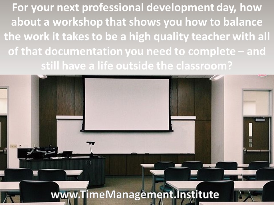 #QualityTeacher #Workshop #InvestinTeachers #QualityOfLife #WeLoveourTeachers #TeachersRock

TimeManagement.Institute