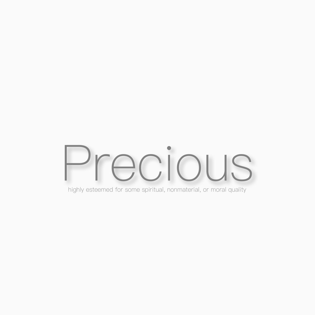 'Precious' #wordoftheday #words #saying #wordsandsayings #life #message #realtalk #motivation #inspiration #inspirational #wordsdaily #wordsandmeanings #fyp