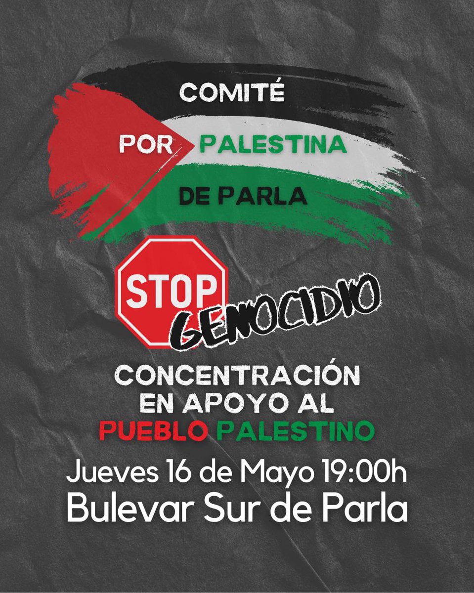 ❌Es nuestra obligación presionar a los diferentes gobiernos para que dejen de apoyar a Israel. 🇦🇪 El próximo jueves 16 de mayo el comité por Palestina de #Parla nos convoca a una concentración en apoyo al pueblo palestino y a exigir 🛑 genocidio ✋