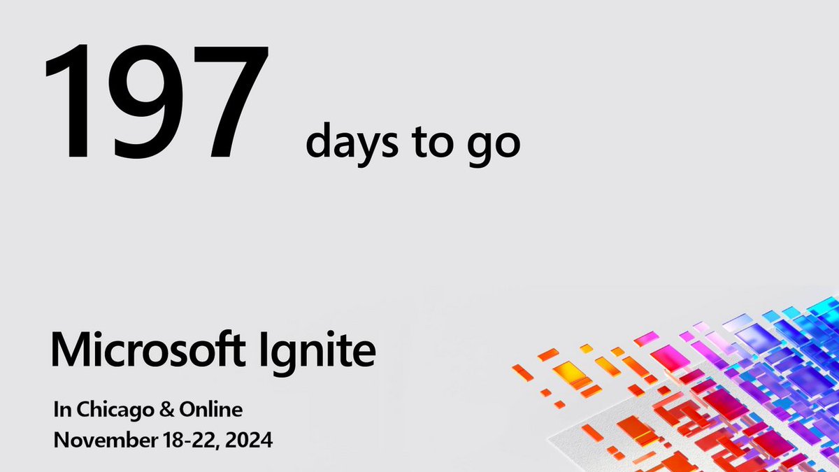 Save the date for Microsoft Ignite: November 18-22, 2024. Only 197 days away! Hope to see you there! #MSIgnite