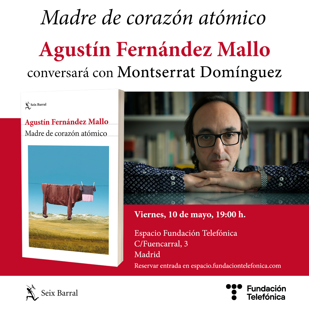 📅 AGENDA Agustín Fernández Mallo (@FdezMallo) presentará ‘Madre de corazón atómico’ en compañía de Montserrat Domínguez (@MontDeMont) en Madrid. 📅 Viernes, 10 de mayo. ⏰ 19:00 h. 📍 @EspacioFTef ⚠️ Imprescindible reservar entrada. +ℹ️ ow.ly/af6i50RuccF