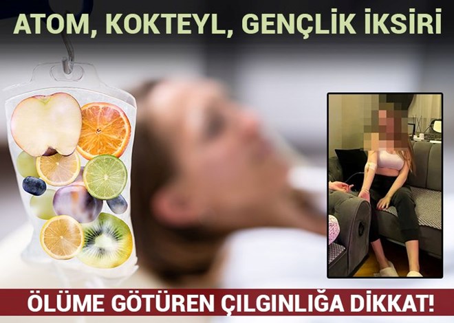 ATOM, KOKTEYL, GENÇLİK İKSİRİ
Ölüme götüren serum çılgınlığına dikkat

ntv.com.tr/galeri/turkiye…

Foto: NTV