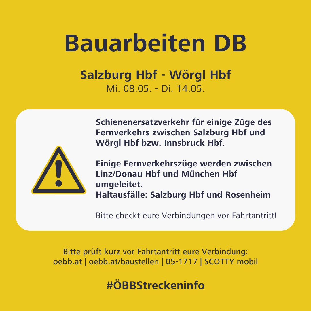 +++BAUSTELLE+++ Wegen Bauarbeiten der @DB_Info fahren einige Züge des Fernverkehrs von 8.5. – 14.5. zw. Salzburg Hbf & Wörgl Hbf bzw. Innsbruck Hbf im Schienenersatzverkehr. 🚍 Einige Fernverkehrszüge werden umgeleitet. Haltausfälle in Salzburg Hbf & Rosenheim. #ÖBBStreckeninfo