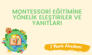 Montessori Eğitimine Yönelik Eleştiriler ve Yanıtları  7renkakademi.com/montessori-egi…  #7renkakademi #seminerbilgi #çocukgelişimi