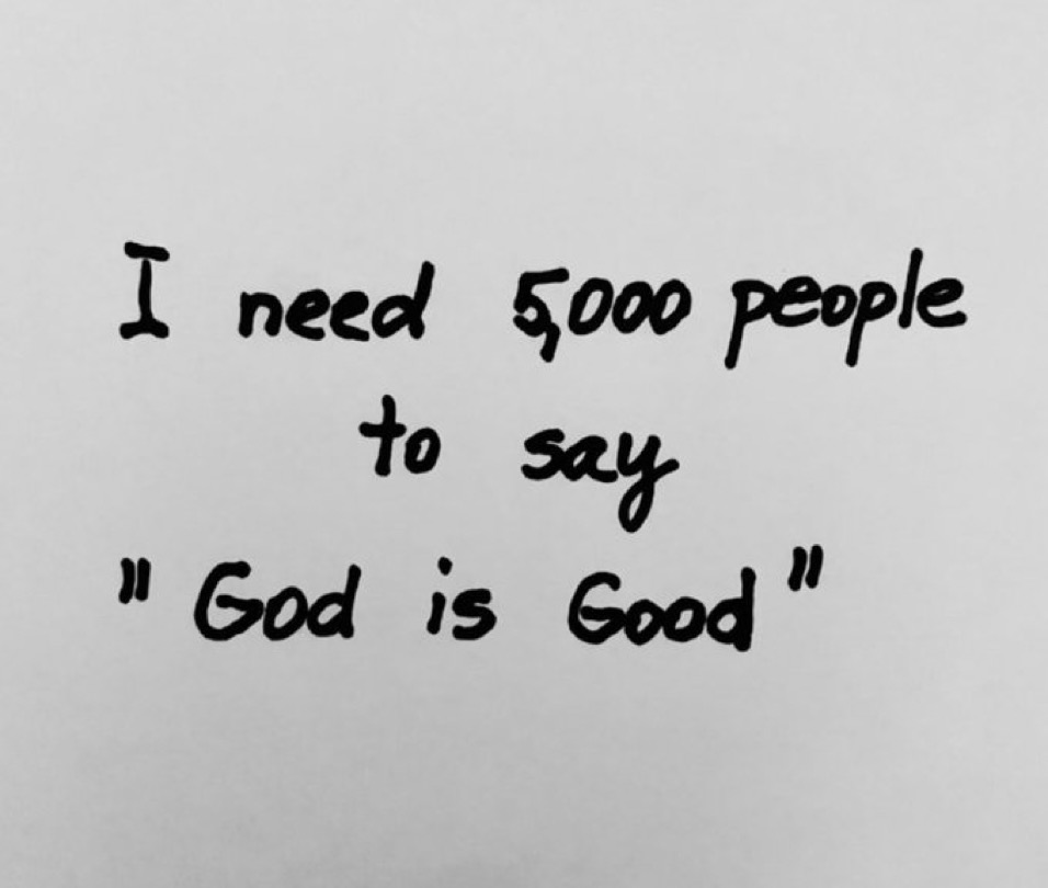 God is good.