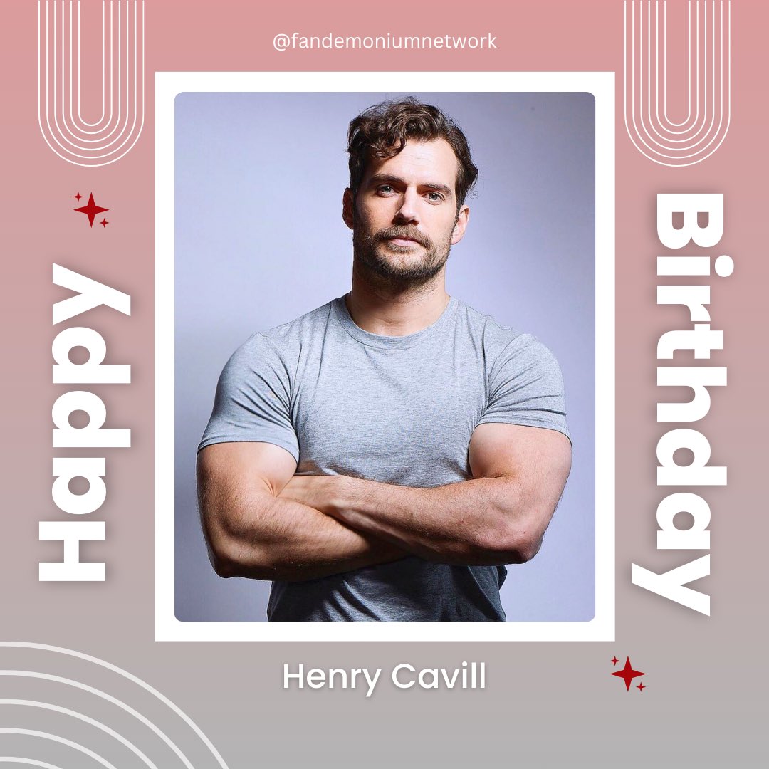 Join us in wishing a Happy Birthday to Henry Cavill! May all your wishes come true. #henrycavill #thewitcher #manofsteel #enolaholmes #argylle #theministryofungentlemanlywarfare