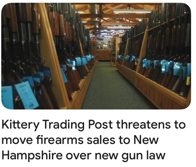 This store is one of the largest gun retailers in the country. My point they are threatening the state of Maine about gun laws. Half of Maine shoot wild animals to fucking eat. N.H. so much loser to arm drug cartels.N.H. manufactures more assault weapons than any state in country