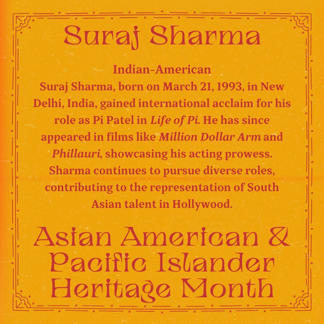 May 5 - Suraj Sharma - Indian-American @ImSurajSharma
#asianamericanpacificislanderheritagemonth #aapiheritage #aapihistory #asianamerican #pacificislander #mpspride #okss @okcss #oklaed #sschat #edchat