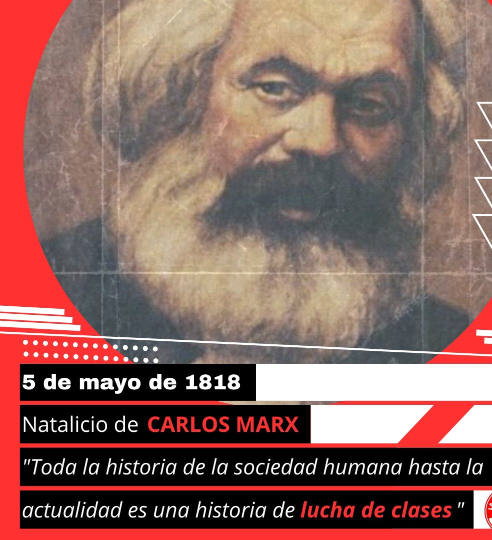 A 206 años de su nacimiento, su nombre y sus ideas siguen vivos. El marxismo es todopoderoso, porque es cierto.