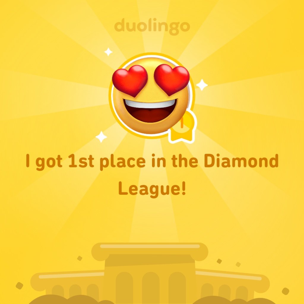 I finished 1st place in Diamond League on @Duolingo! 

AAAAAA FINALLY 😍😍😍