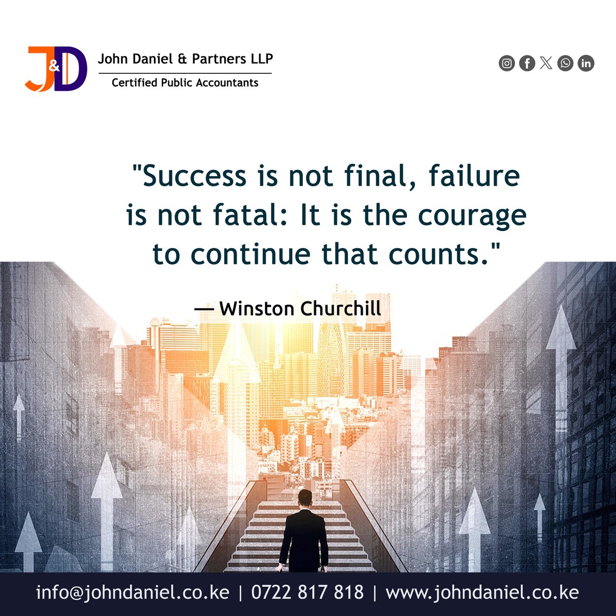 “Success is not final, failure is not fatal: It is the courage to continue that counts” — Winston Churchill

Have a successful week!

Accounting | Tax | Audit | Advisory

#BusinessSucess #SMEs #BusinessGrowth #Accounting #Audit #BusinessAdvisory