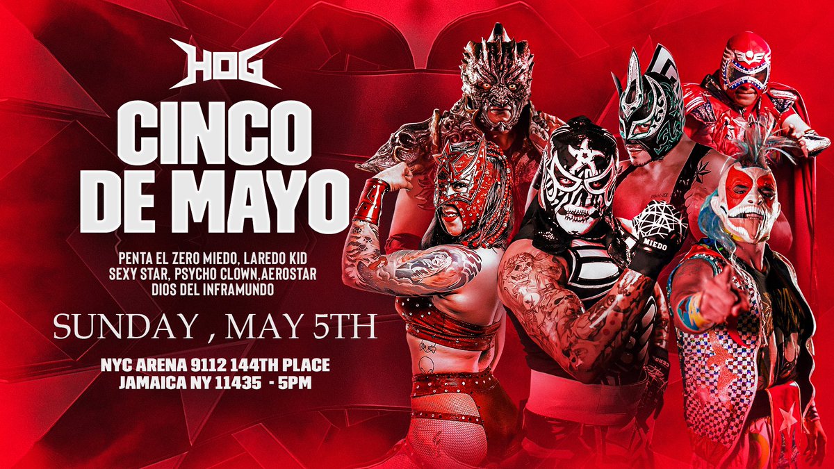 ⏳TONIGHT⏳ #HOG presents #CincoDeMayo Watch @PENTAELZEROM and some of the greatest luchadors in NYC! Doors: 3 PM Bell time: 5 PM Tickets: tickettailor.com/checkout/view-… PPV: trillertv.com/watch/hog-cinc…