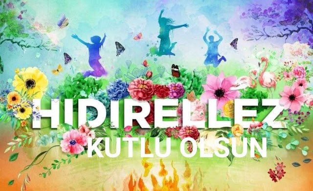 Tarihimizde dostluğa, kardeşliğe hizmet eden ve doğa sevgisini temsil eden Hıdırellez bayramınızı kutluyor, bolluk, bereket ve sağlıklı günler diliyorum.