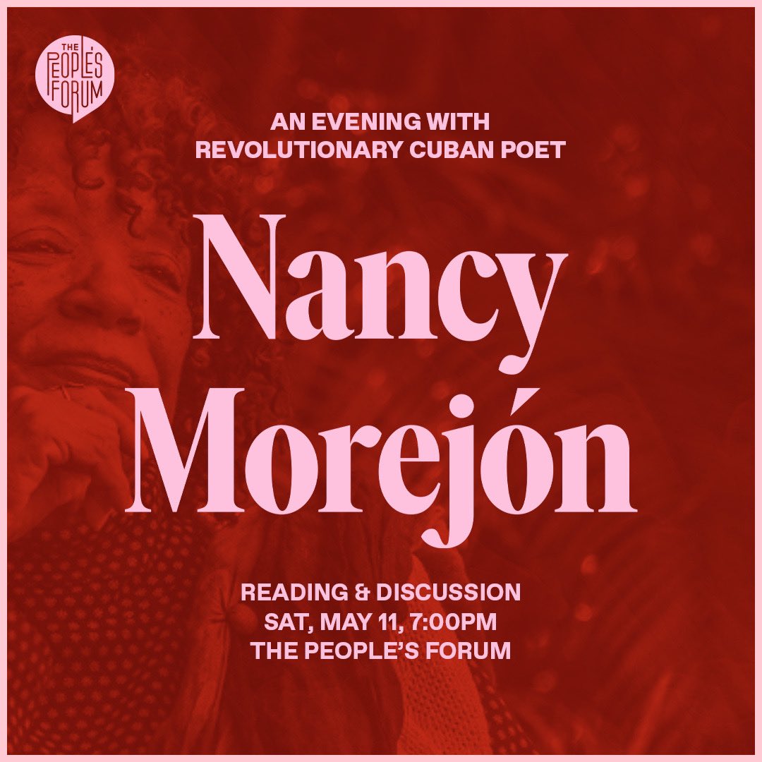 🇨🇺🖊️The People’s Forum is thrilled to host distinguished and revolutionary Cuban poet, Nancy Morejón for a reading and discussion in New York City on her visit to the United States. She has been called “the best known and most widely translated woman poet of post-revolutionary