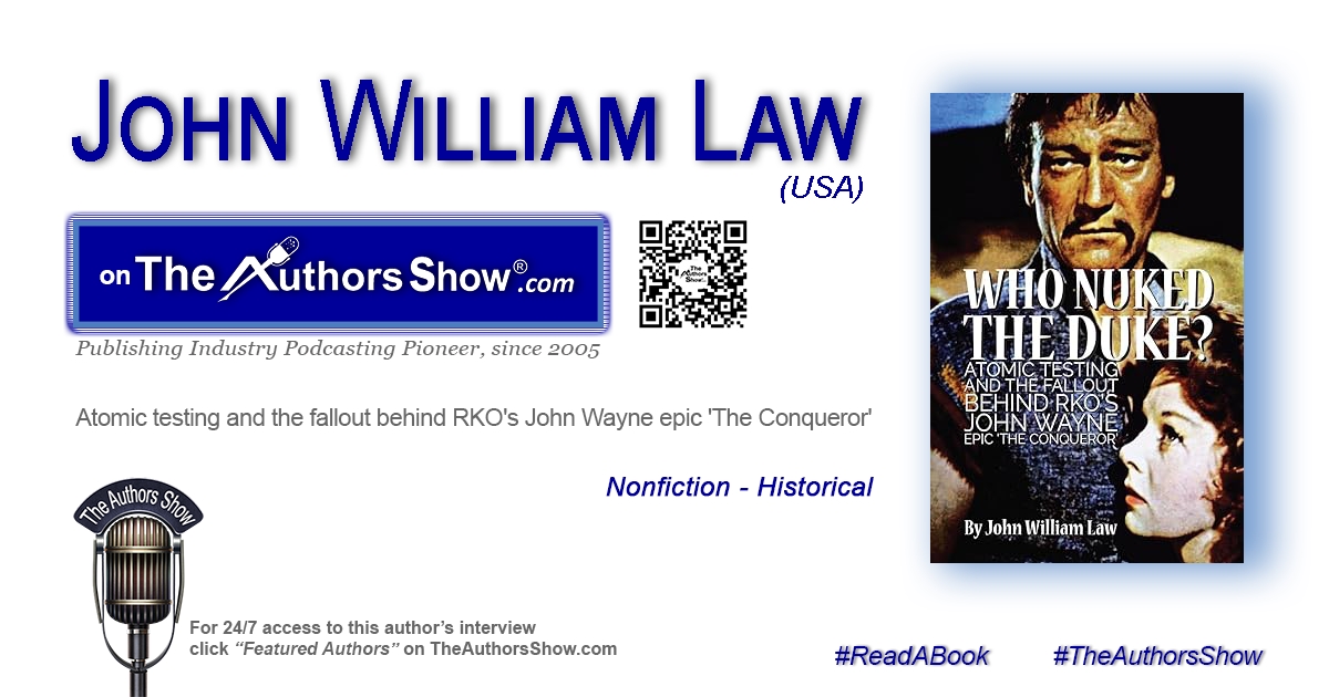'Who Nuked The Duke?' by author John William Law offers a rare look inside movie history and the Atomic Energy program. Listen at wnbnetworkwest.com/JohnWilliamLaw @theauthorsshow   #theauthorsshow #authors #readabook #books #bookstagram #nonfiction #historical