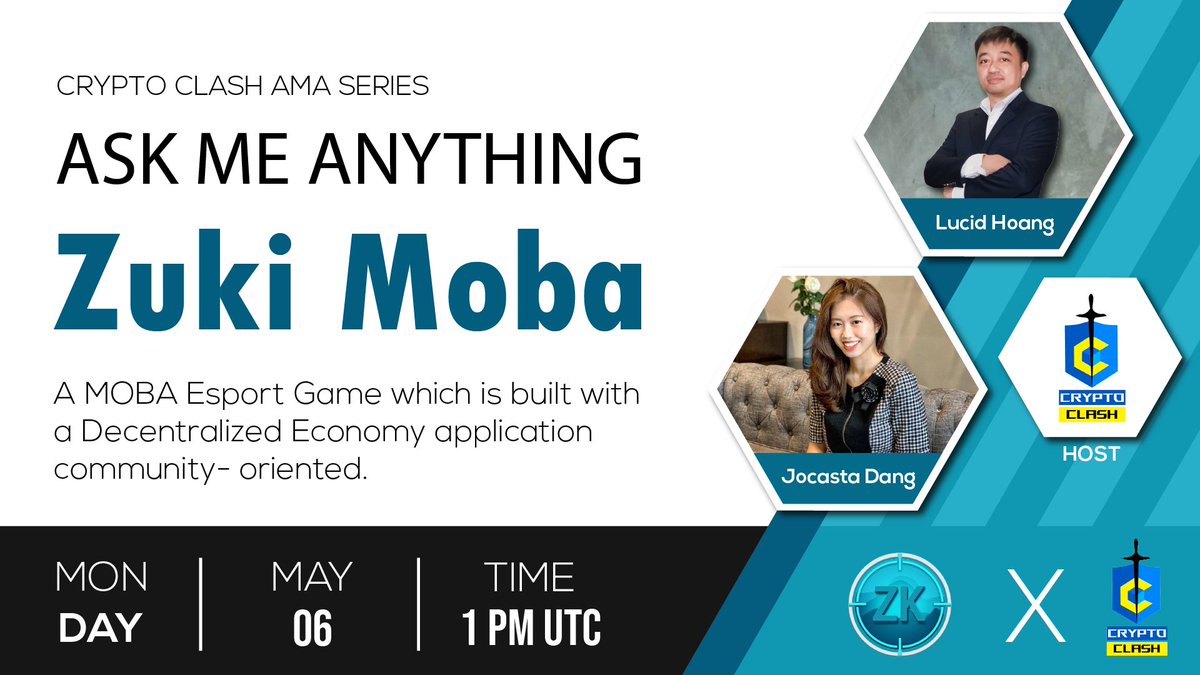 ⚔️ AMA Series With ZukiMoba. 📆Date: May 6th 2024, 1 PM UTC 🏨 Venue: t.me/cryptoclashglo… 👩‍💻Guest: Ms. Jocasta Dang - Speaker & Mr. Lucid Hoang - CTO 〽️ Rules: 1️⃣ Follow @CryptoClash1 & @ZukiMoba 2️⃣ Like & Retweet.