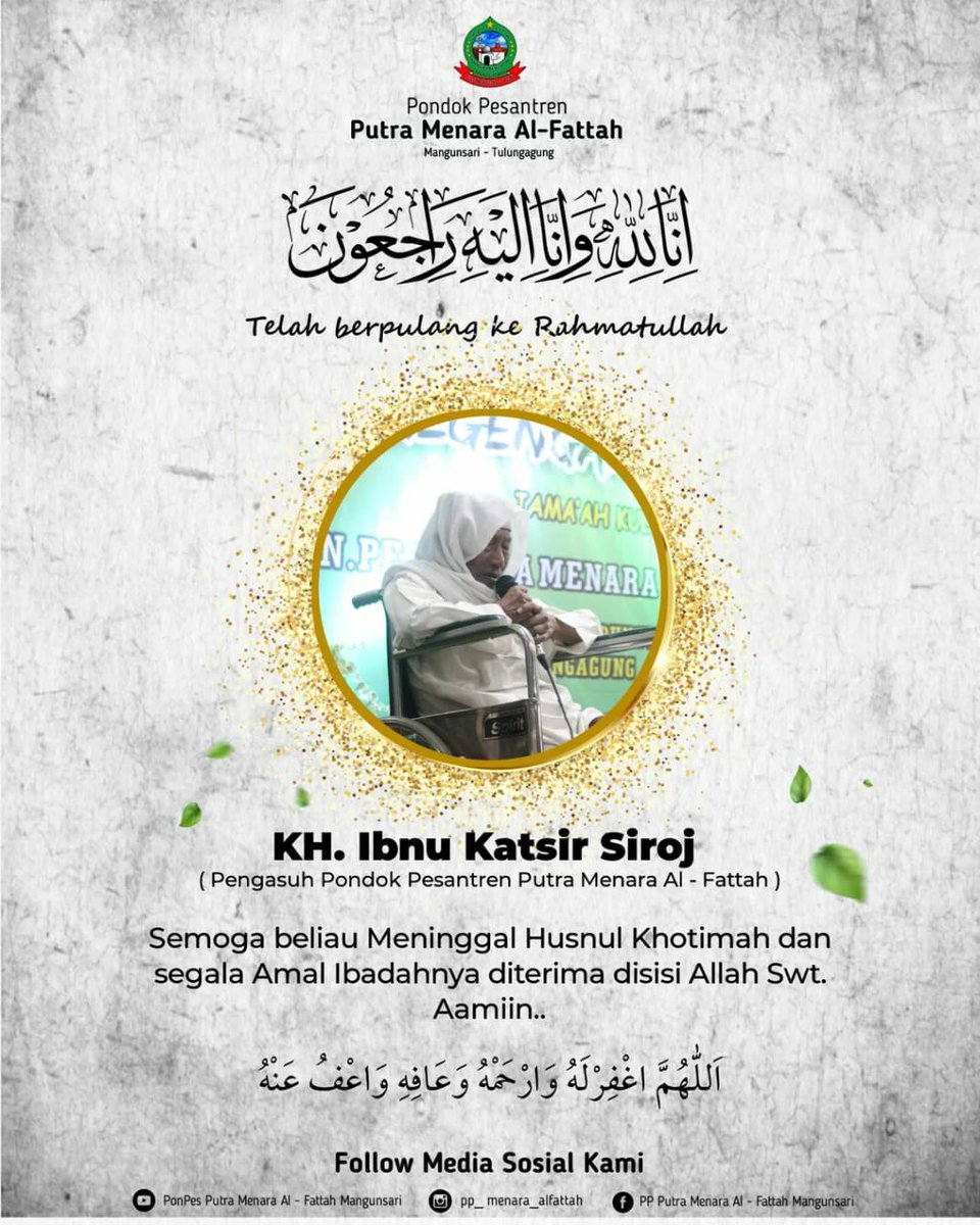 Inna lillahi wainnailaihi rojiuun.
KH IBNU KASIR SIROJ.