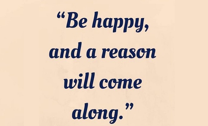 Be happy, the reason will come along.

#ThinkBIGSundayWithMarsha #EndViolence #EliminateBullyingBasedViolence #SuicideAwareness #bullying #awareness #mentalhealth #humanity