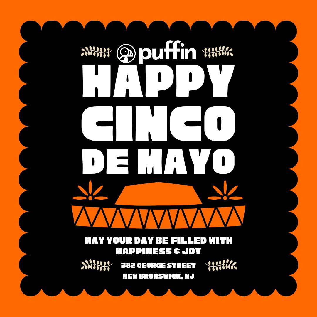 Let the fiesta begin! 🎉

From all of us at Puffin in New Brunswick, NJ, we wish you a day filled with good vibes, great company, and even better greens. 

¡Feliz Cinco de Mayo!

#PuffinStoreNJ #PuffinNJ #PuffinNewBrunswick