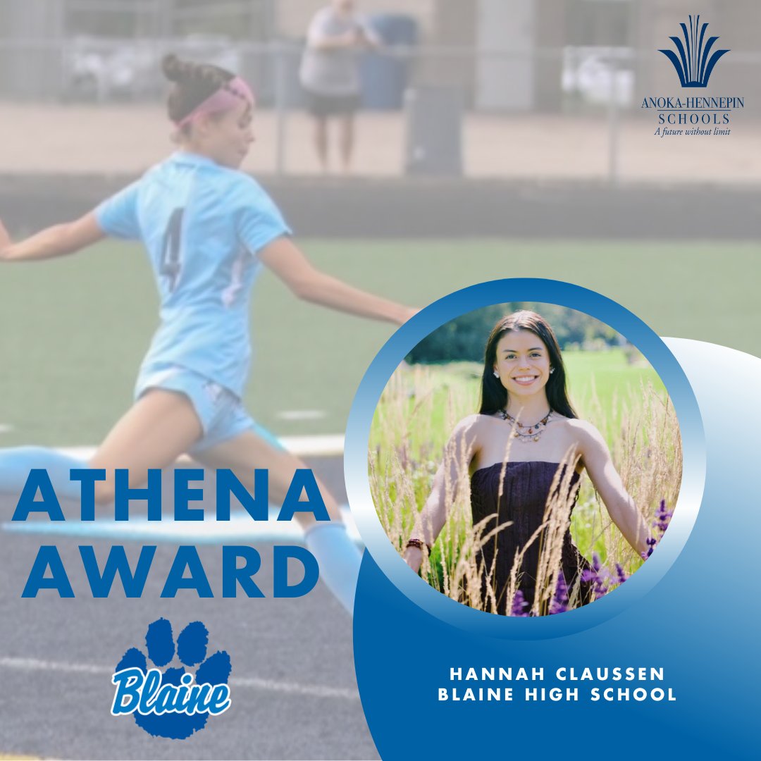 Congratulations to @BlaineHS Athena Award winner Hannah Claussen! Claussen is a two-sport athlete, performing at a high level in soccer and track and field. She has been a member of two state championship relay teams, winning the 4x200 & 4x400. Read more: bit.ly/3UofuyY