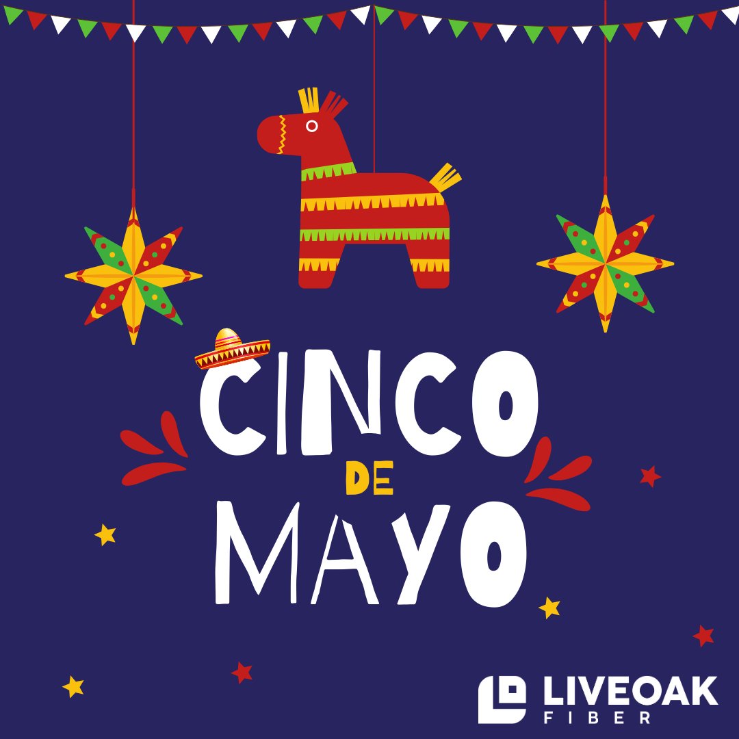 Happy Cinco De Mayo from all of us at LiveOak Fiber! 🎉 #BetterInternetNow #CincoDeMayo