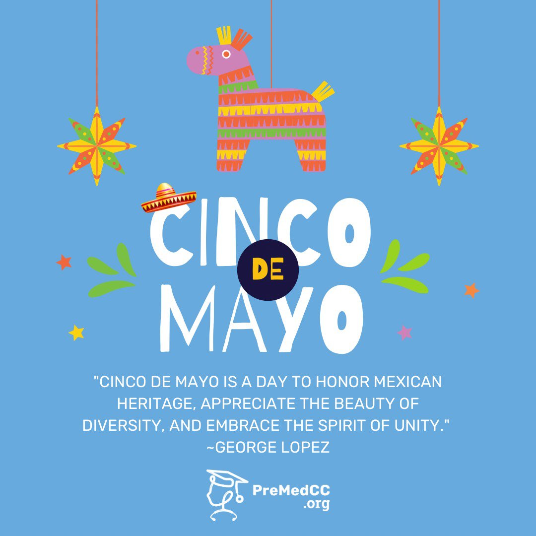 'Cinco de Mayo is a day to honor Mexican heritage, appreciate the beauty of diversity, and embrace the spirit of unity.' 🇲🇽

-George Lopez

#premed #communitycollege #STEM #transferstudents #premedstudents #prehealth