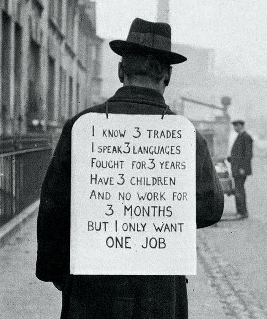 The Great Depression, USA, 1930. 'I know 3 professions, speak 3 languages, I've been at war for 3 years, I have 3 children, I've been unemployed for 3 months, but I'm only looking for one job.' Someone should have hired this person just for the nice handwriting.