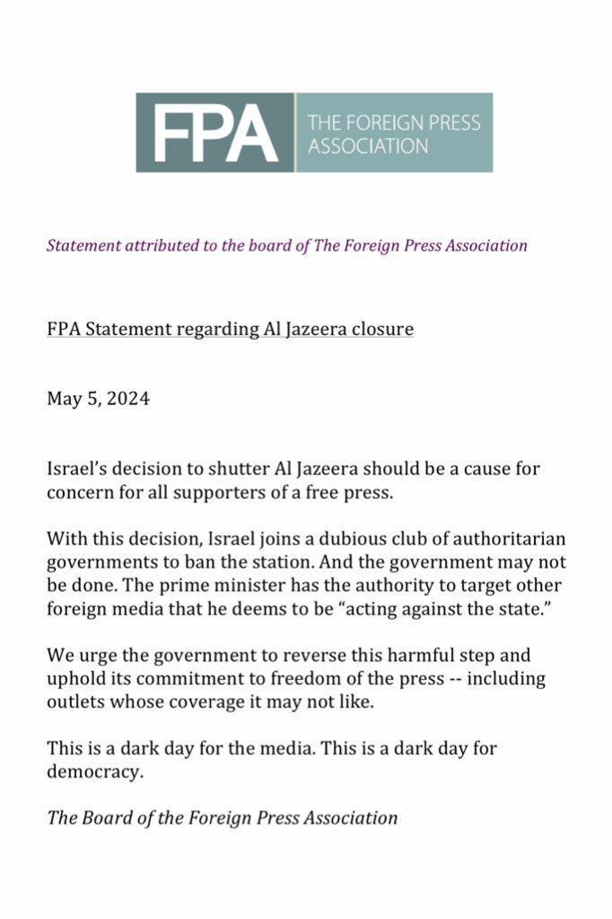 “Israel joins a dubious club of authoritarian governments to ban [Al Jazeera]. And the government may not be done. The prime minister has the authority to target other foreign media that he deems to be acting ‘against the state’.” - Foreign Press Association