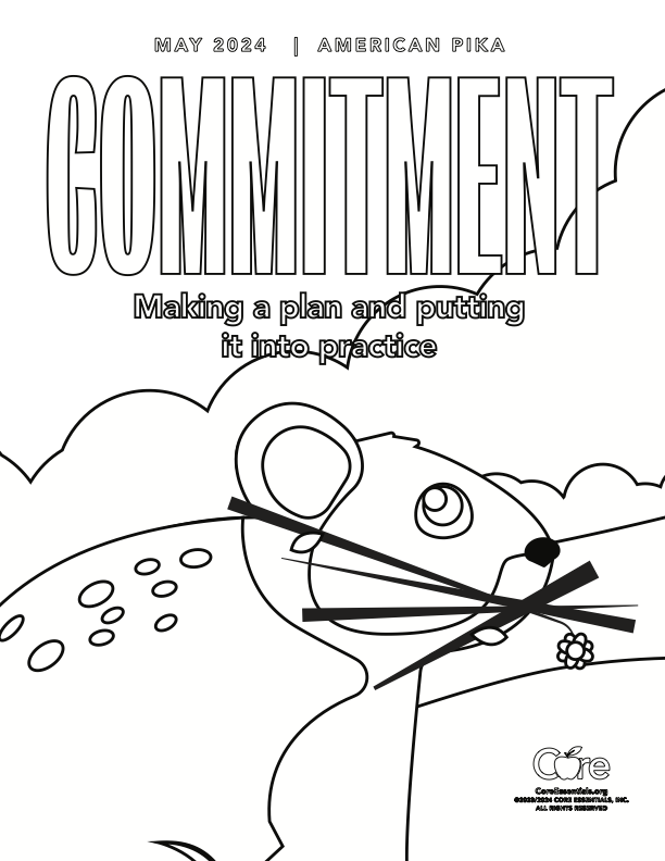 We've got two coloring sheets that could be a great pre-dinner activity. This May we're talking #Commitment; making a plan and putting it into practice.