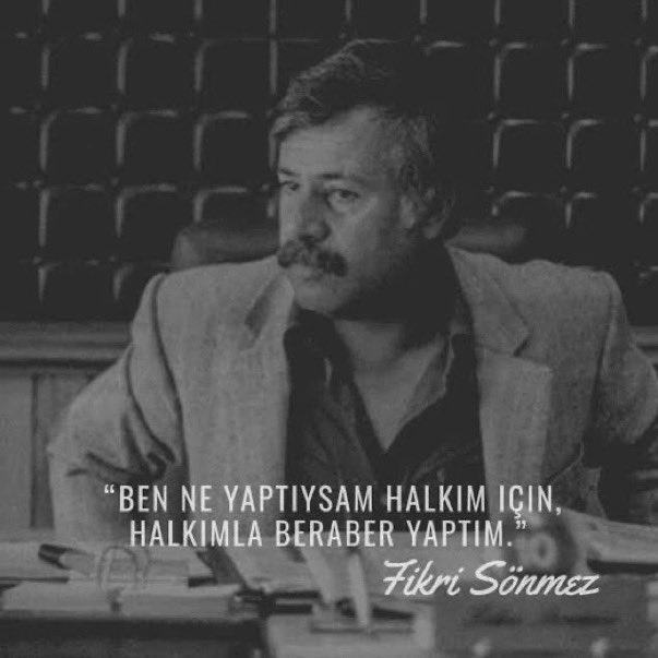 Ne yaptıysa halk için, halk ile beraber yaptı. #TerziFikri