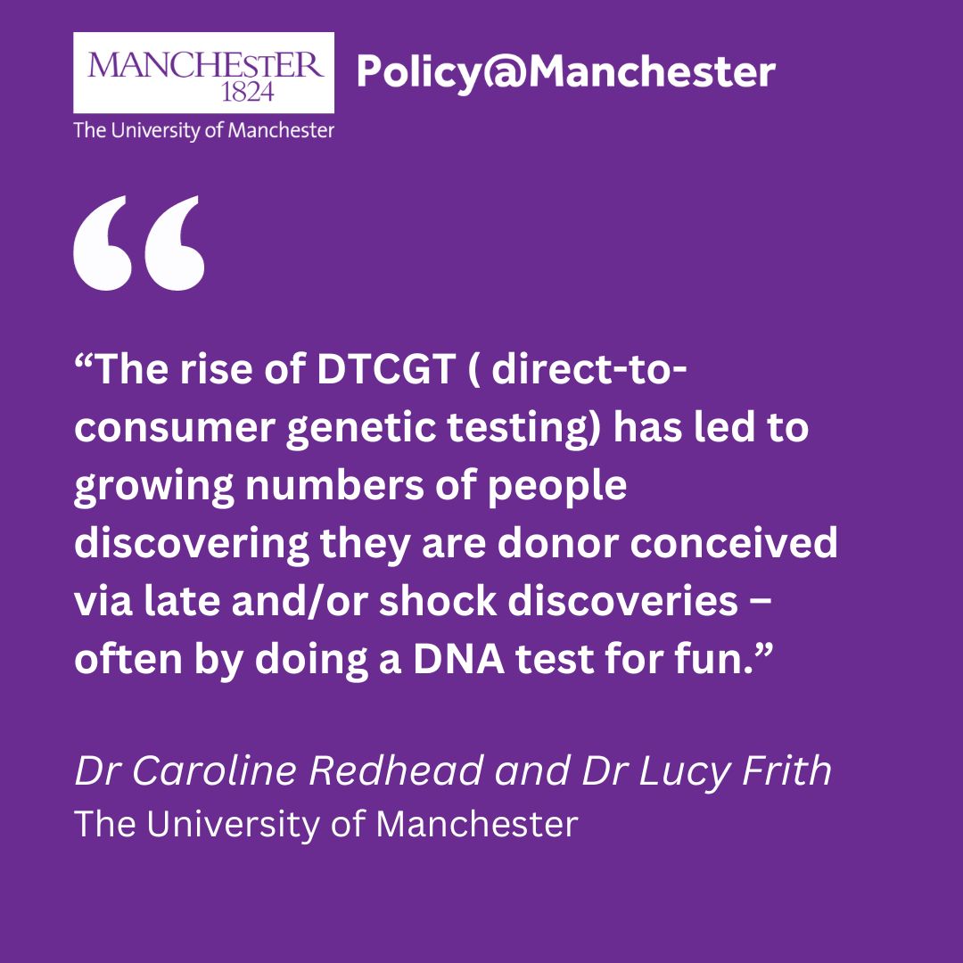 🚨 Donor-conceived people in the UK have significantly different rights to information depending on their date of conception. 🗃️ New proposals would increase inconsistency and arguably unfairness, say @cabr88 & @lucy_frith. 🔎 Read the article here: blog.policy.manchester.ac.uk/posts/2023/11/…