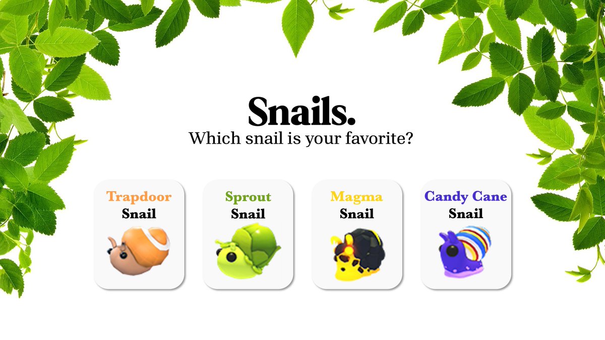 We have 4 snails in #AdoptMe! 🚪 Trapdoor Snail 🥬 Sprout Snail 🌋 Magma Snail 🍭 Candy Cane Snail Which is your favorite?