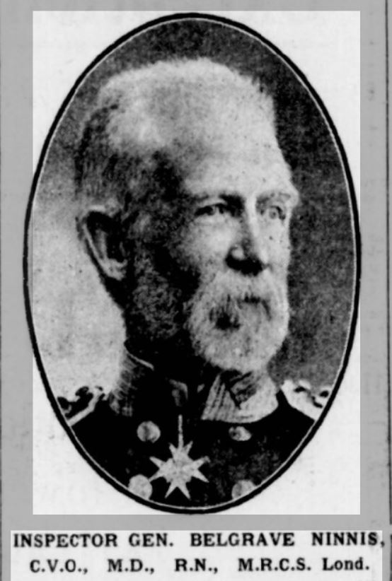 Fleet Surgeon Belgrave Ninnis, MD, was promoted to Deputy Inspector General of Hospitals & Fleets in the Royal Navy with sen. of 5 May, 1883. Ninnis was Staff-Surgeon as part of the British Arctic Expedition, 1875-76 The Streatham News Borough of Wandsworth Chronicle, 6/7/1912