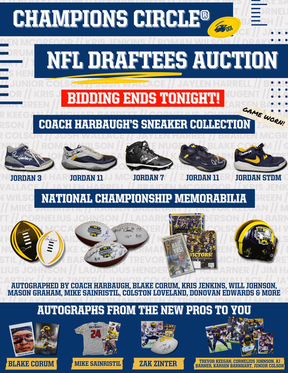 Bidding ends TONIGHT! Don’t miss the chance to grab exclusive gear signed by Coach Harbaugh, Blake Corum, Mike Sainristil, and the rest of Team 144 that entered the pros last weekend! Champions Circle NFL Draftees Auction: givebutter.com/c/KUkLaJ/aucti…