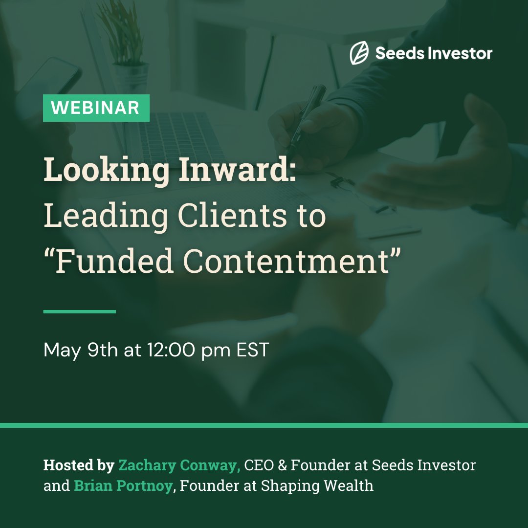 Needing an edge on driving real client success? Join @BrianPortnoy & @SeedsInvestor @ZacharyConway on 5/9 for our #webinar where will give advisors the strategy to unlock their clients’ financial future. Register here: bit.ly/4dvy5lE #FundedContentment