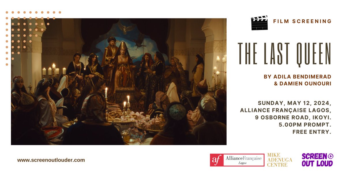 Showing on Sunday, May 12: THE LAST QUEEN. Time-travel with us to 16th century Algiers for a story of love, lust, ambition, and war; its riveting plot heightening with each twist in the tale. Time: 5pm. Venue:  Alliance Française Lagos. #FreeEntry.
More: screenoutlouder.com/the-last-queen/