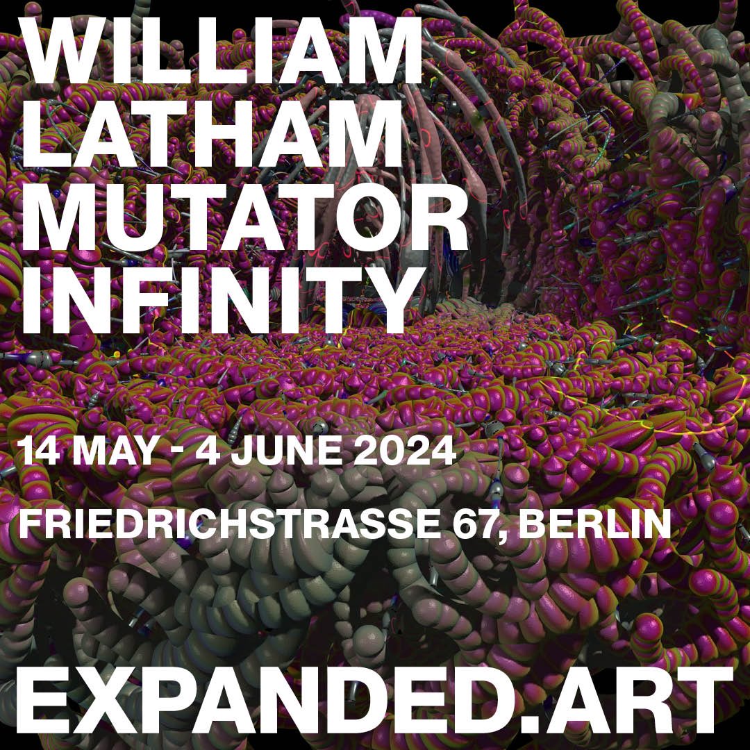 🟦 EXPANDED is delighted to present MUTATOR INFINITY, William Latham’s first solo exhibition in Berlin, at the gallery. On view will be generative art from two key periods: from 1987 to 1993, when Latham gained a world-wide reputation for his pioneering evolutionary art, and