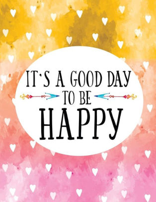 It's a good day to be happy. #SundayThoughts #SundayMotivation #ThinkBIGSundayWithMarsha #WeekendWisdom #GoodDay #BeHappy