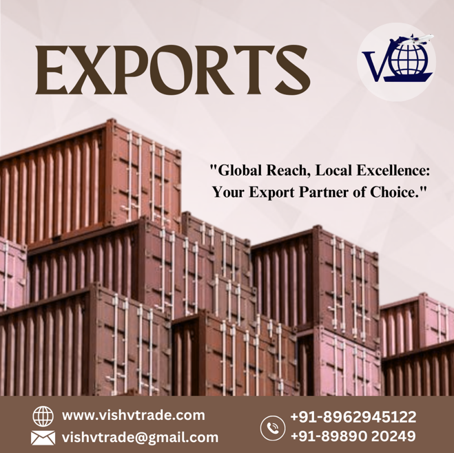 Experience the difference with our exceptional service and products. Your satisfaction is guaranteed!

Whatsapp/Call : +918989020249
Email : vishvtrade@gmail.com
Website : vishvtrade.com

#CustomerFirst #QualityAssured #ExceedingExpectations #exportimport #vishvtrade