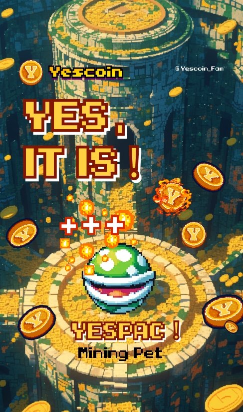 🚨Big Update Alert! #Yescoin universe, the gateway to the Crypto world and #TON ecosystem. We're excited to introduce our inaugural mining pet—YesPac, to honoring the iconic Pac-MAN game. Head over and get your own #YesPac now! t.me/theYescoin_bot