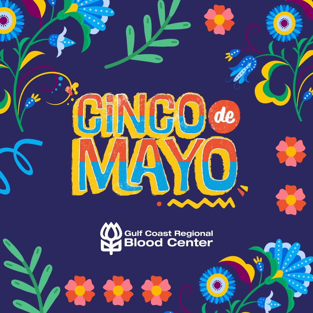 Happy Cinco de Mayo! You can celebrate by saving lives. Schedule your appointment to donate blood at giveblood.org.