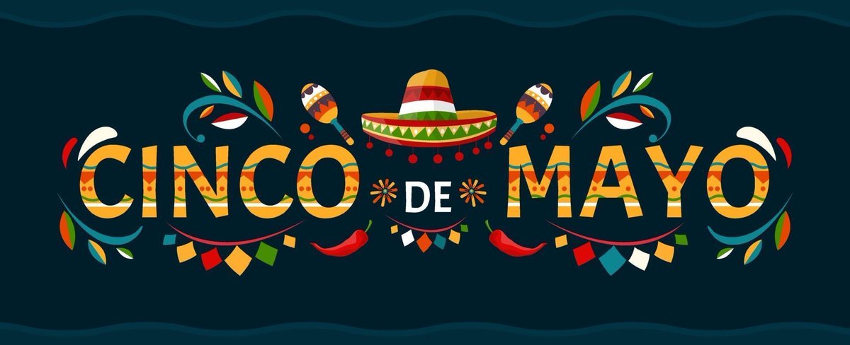 Happy Cinco de Mayo Be safe out there Please call a friend or a ride share if you have over enjoyed