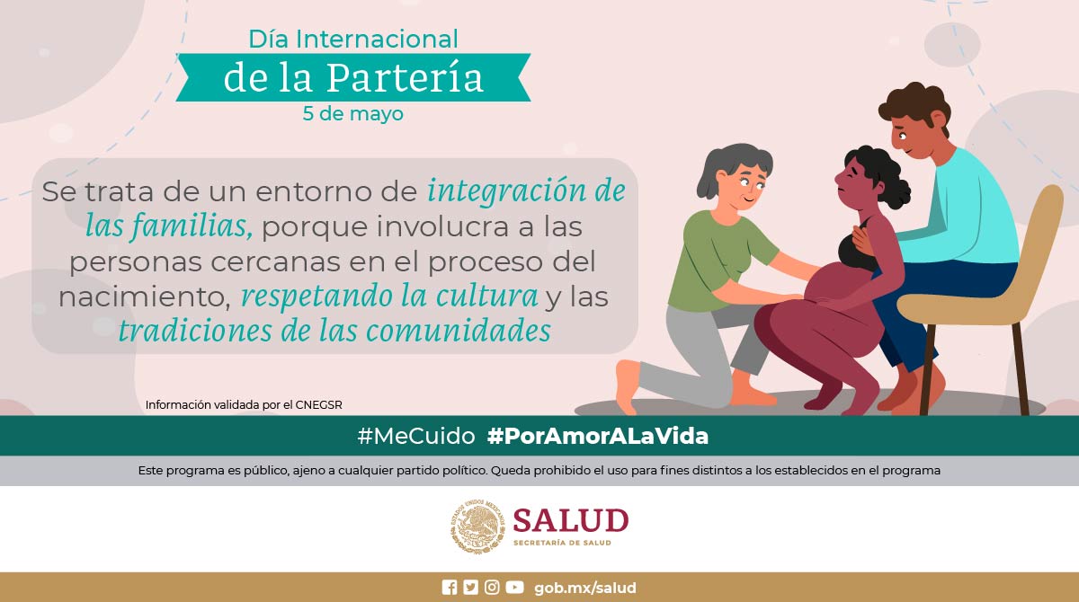 5 de mayo I Día Internacional de la #Partería 🩺 ¿Sabías qué? La partería fomenta la unión familiar promoviendo la participación activa de la pareja y la familia en el proceso del parto. #MeCuido #PorAmorALaVida