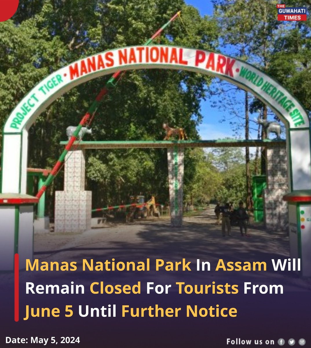 Manas National Park will remain closed for all ecotourism activities from June 5 until further notice.

Read more: facebook.com/share/p/zKwwWA…