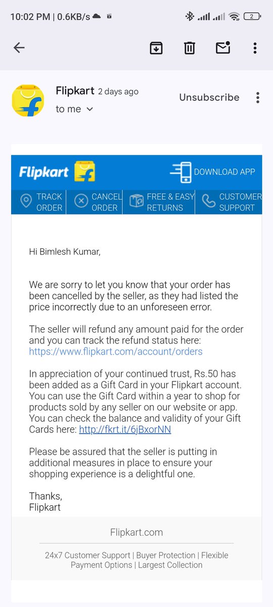 firstly flipkart cancelled my confirmed prepaid order and sent me an apology mail written that they have added Rs50 rupees gift coupon to my account but this is also a lie by Flipkart I haven't anything from Flipkart @flipkartsupport @Flipkart #fraudflipkart #shameonflipkart