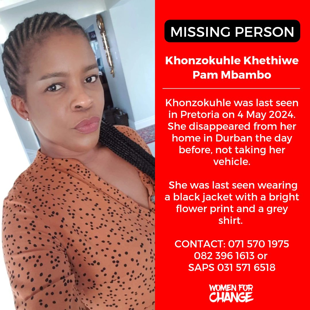 ⚠️ MISSING PERSON ⚠️
Khonzokuhle Khethiwe Pam Mbambo, 40, was last seen in Pretoria on 4 May 2024. She disappeared from her home in Durban the day before, not taking her vehicle. She was last seen wearing a black jacket with a bright flower print and a grey shirt. 

Please RT and…