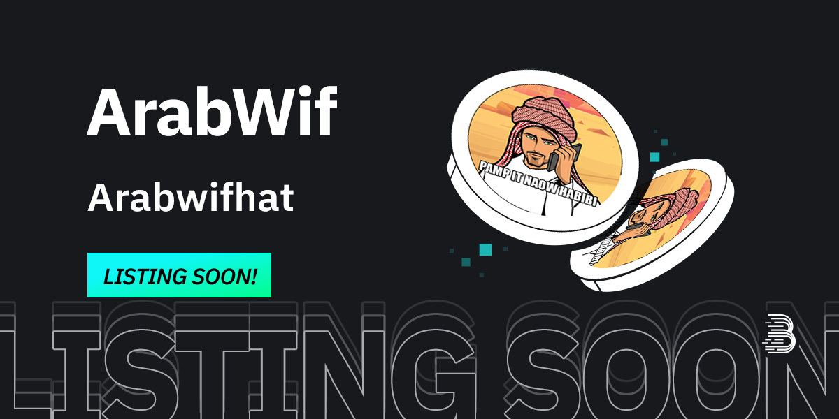 🌟 Upcoming New Listing 🌟 🤩 #BitMart will list #ArabWif @arabwifhat soon! Keep an eye on our socials for further announcements. Share in the comments what you like about this project 👇